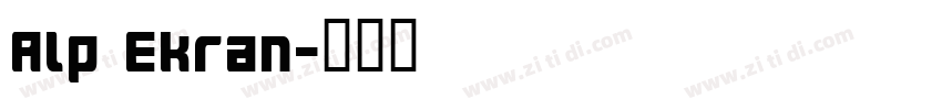 Alp Ekran字体转换